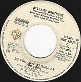 Bellamy Brothers - Do You Love As Good As You Look/Givin' Into Love Again (Canada)
