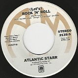 Atlantic Starr - (Let's) Rock 'N' Roll/Gimme Your Luvin' (US)