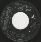Fontella Bass & Bobby McClure - Don't Mess Up A Good Thing/Baby, What You Want Me To Do (Canada)
