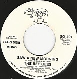 The Bee Gees - Saw A New Morning/My Life Has Been A Song (US Promo)