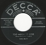 Carl Belew - Too Much To Lose/That's What I Get For Loving You (Canada)