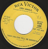 Eddy Arnold - Then You Can Tell Me Goodbye/Apples, Raisins And Roses (US Promo)
