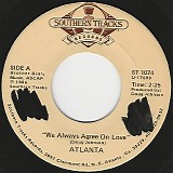 Atlanta - We Always Agree On Love/Close Enough For Country (US)