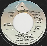 Average White Band - For You, For Love/Whatcha' Gonna Do For Me (Canada)