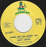 Hoyt Axton - Where Did The Money Go/Where Did The Money Go (US Promo)