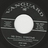 Joan Baez - We Shall Overcome (Live)/What Have They Done To The Rain (Live) (Canada)