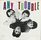 Any Trouble - Where Are All The Nice Girls? (Canada)