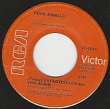 Eddy Arnold - (Today) I Started Loving You Again/Soul Deep (US)