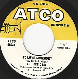 The Bee Gees - To Love Somebody/Close Another Door (Canada)