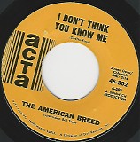 The American Breed - I Don't Think You know Me/Give Two Young Lovers A Chance (US)