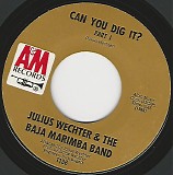 Julius Wechter & The Baja Marimba Band - Can You Dig It? Part I/Can You Dig It? Part II (US)