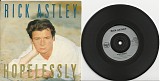Rick Astley - Hopelessly/Hopelessly (Live) (England Picture sleeve)