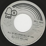 Bay City Rollers - All Of Me Loves All Of You/The Bump (Canada)