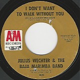 Julius Wechter & The Baja Marimba Band - I Don't Want To Walk Without You/I'll Marimba You (US)