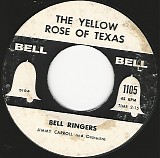 Bell Ringers - The Yellow Rose Of Texas/Wake The Town And Tell The People (US)