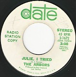 The Arbors - Julie, I Tried/Okalona River Bottom Band (US Promo)