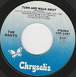 The Babys - Turn And Walk Away/Darker Side Of Town (US)