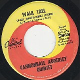 Cannonball Adderley Quintet - Walk Tall (Baby, That's What I Need)/Do Do Do (What Now Is Next) (US)