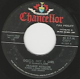 Frankie Avalon - Gotta Get A Girl/Who Else But You (US)