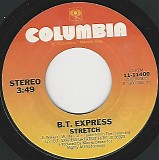 B. T. Express - Stretch/Just Want To Hold You (US)
