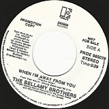 The Bellamy Brothers - When I'm Away From You/Long Distance Love Affair (Canada Promo)