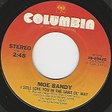 Moe Bandy - I Still Love You In The Same Ol' Way/Drivin' My Love Back To You (US)