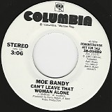 Moe Bandy - Can't Leave That Woman Alone/Can't Leave That Woman Alone (US Promo)
