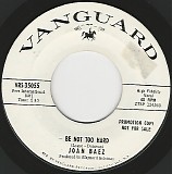 Joan Baez - Be Not Too Hard/North (US Promo)