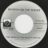 The Band Of The Black Watch - Scotch On The Rocks/Scotch On The Rocks (US Promo)