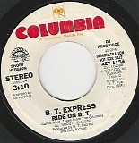B. T. Express - Ride On B.T. (Short Version)/Ride On B.T. (Long Version) (US Promo)