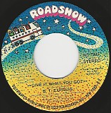 B. T. Express - Give It What You Got/Peace Pipe (US)