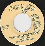 Bobby Bare - Look Who I'm Cheating On Tonight/If You Think I'm Crazy Now (You Should Have Seen Me When I Was A Kid) (US Promo)