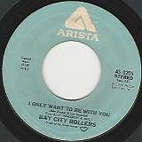 Bay City Rollers - I Only Want To Be With You/Write A Letter (US)