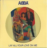 ABBA - Lay All Your Love On Me/On And On And On (Germany)