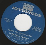 Cannonball Adderley - Things Are Getting Better/Sidewalks Of New York (US)