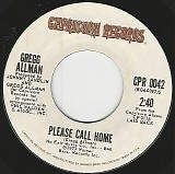Gregg Allman - Please Call Home/Don't Mess Up A Good Thing (Edited Version) (US)