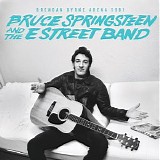 Bruce Springsteen & The E Street Band - 1981-07-09 Brendan Byrne Arena, East Rutherford, NJ (official archive release)