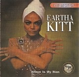 Eartha Kitt - The Best Of Eartha Kitt - Where Is My Man