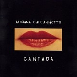Adriana Calcanhotto - Cantada