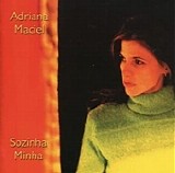 Adriana Maciel - Sozinha Minha