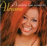 Alcione - A paixÃ£o tem memÃ³ria