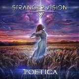 Stranger Vision - Poetica