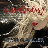 David A. Saylor - Kiss Of Judas 2