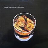 Electronic - Getting Away With It...