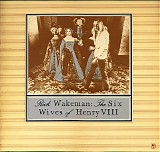 Rick Wakeman - The Six Wives Of Henry VIII