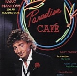 Barry Manilow - 2:00 AM Paradise CafÃ©