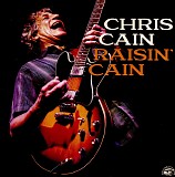 Chris Cain - Raisin Cain