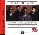 The Ornette Coleman Quartet - This Is Our Music