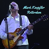 Mark Knopfler - Rotterdam