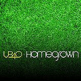 UB40 - Homegrown